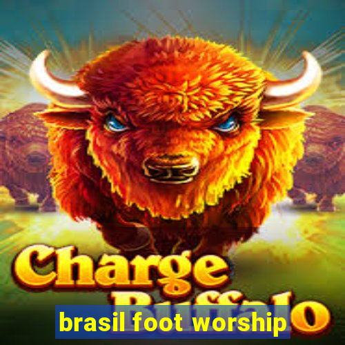 brasil foot worship